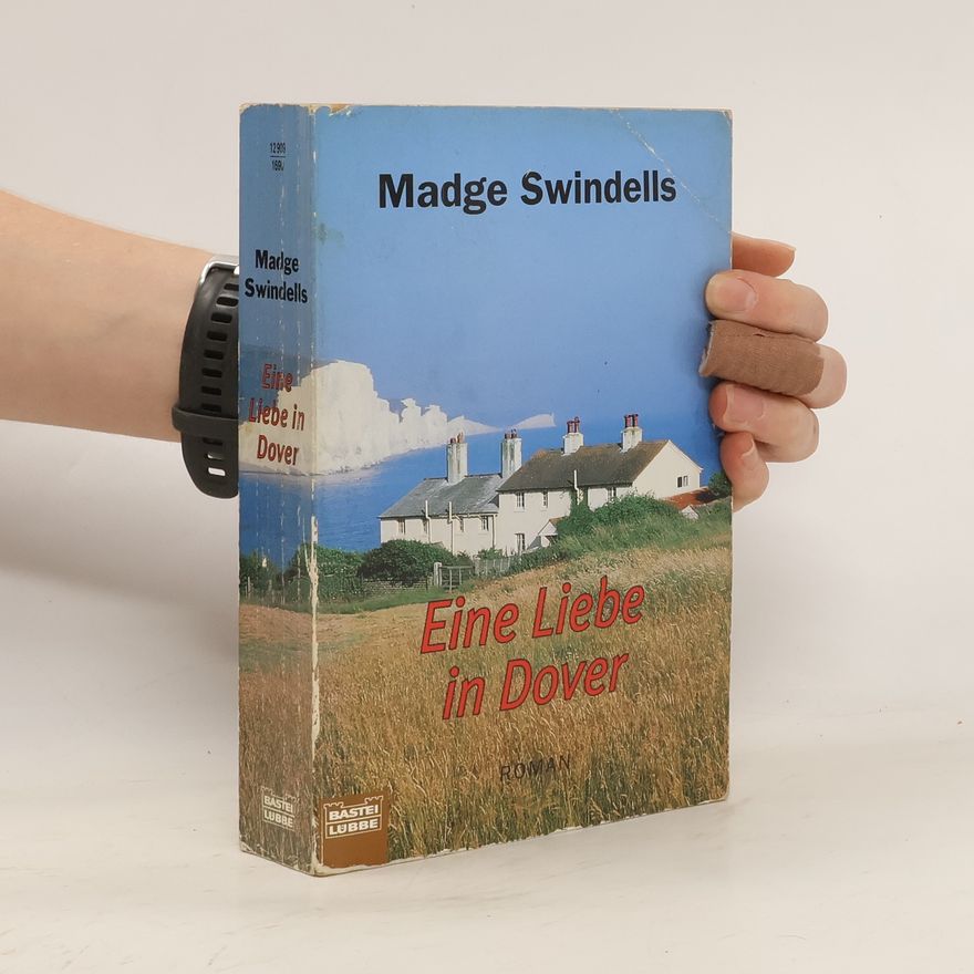 Madge Swindels Eine Liebe in Dover. Roman. Aus d. Engl. v. Ursula Walther