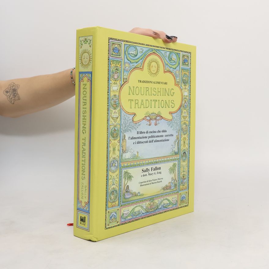 Kim Waters Murray Nourishing Traditions. Tradizioni alimentari