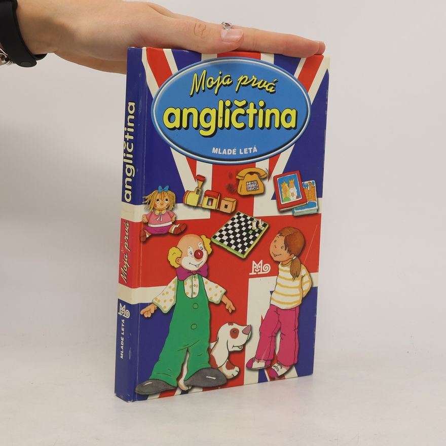 Kolektiv autorů Moja prvá angličtina