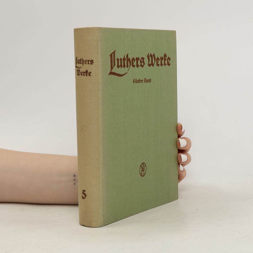 Autorenkollektiv Luthers Werke in Auswahl. Fünfter Band. Der junge Luther