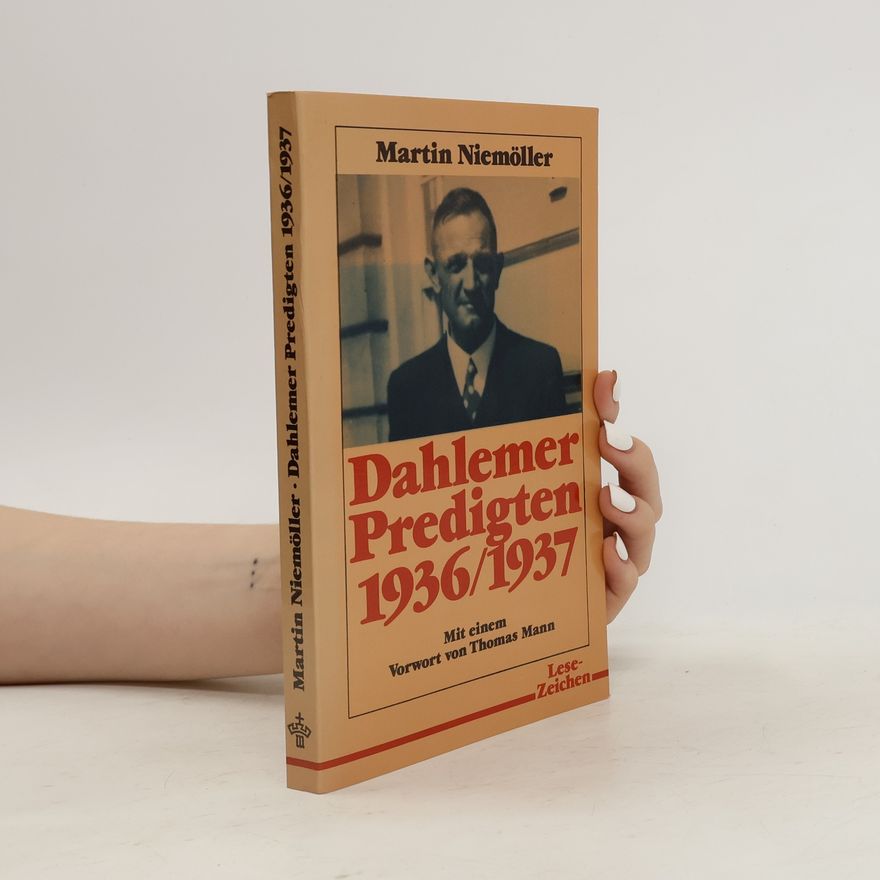 Martin Niemöller Dahlemer Predigten 1936/1937 [neunzehnhundertsechsunddreissig, neunzehnhundertsiebenunddreissig]