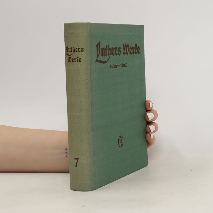 Emanuel Hirsch Luthers Werke 7