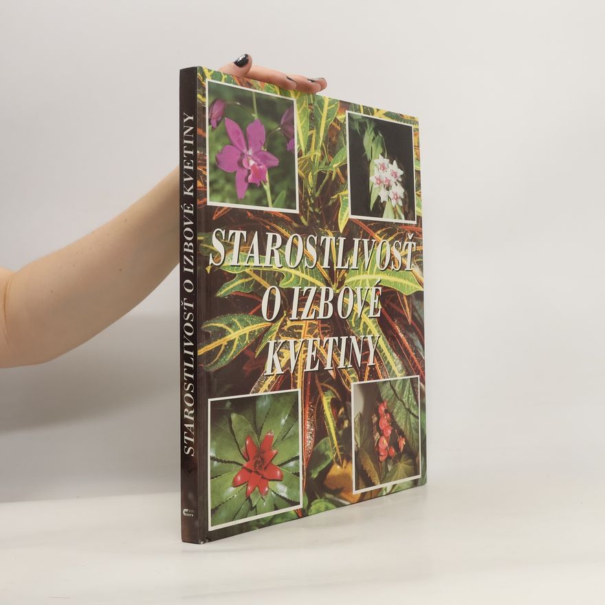 Various authors Starostlivosť o izbové kvetiny