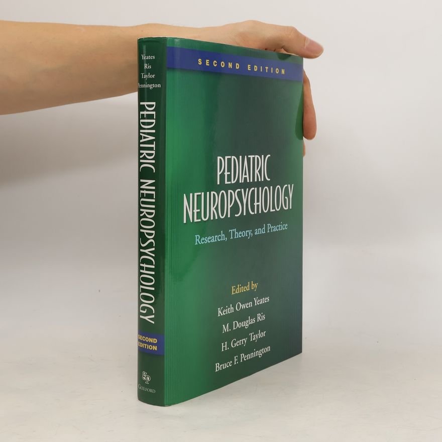 Bruce F. Pennington Pediatric Neuropsychology, Second Edition