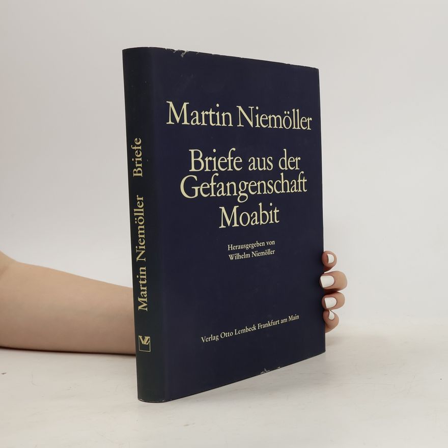 Martin Niemöller Briefe aus der Gefangenschaft Moabit