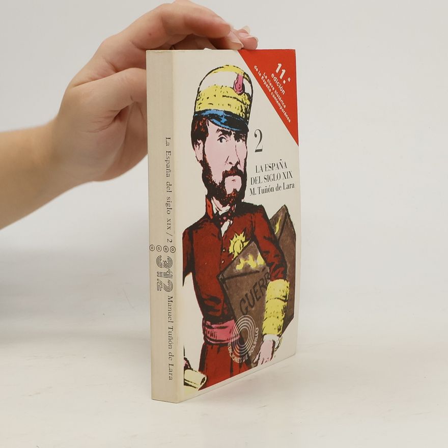 Manuel Tun o. n. de Lara La Espana del siglo XIX.