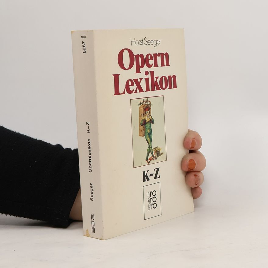Horst Seeger Opern-Lexikon K-Z