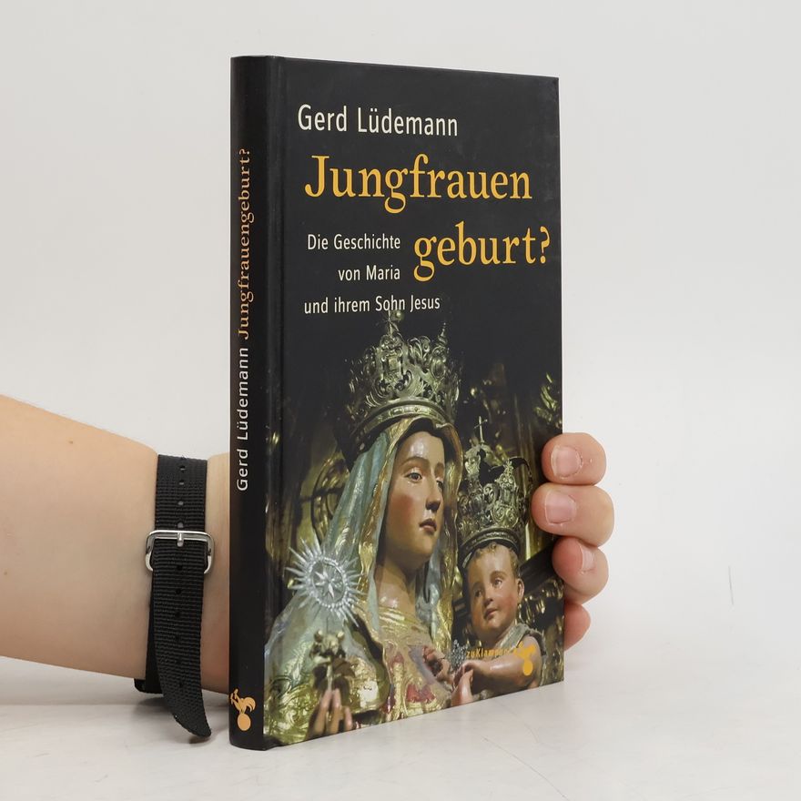 Gerd Lüdemann Jungfrauengeburt?