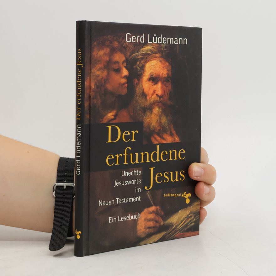 Gerd Lüdemann Der erfundene Jesus