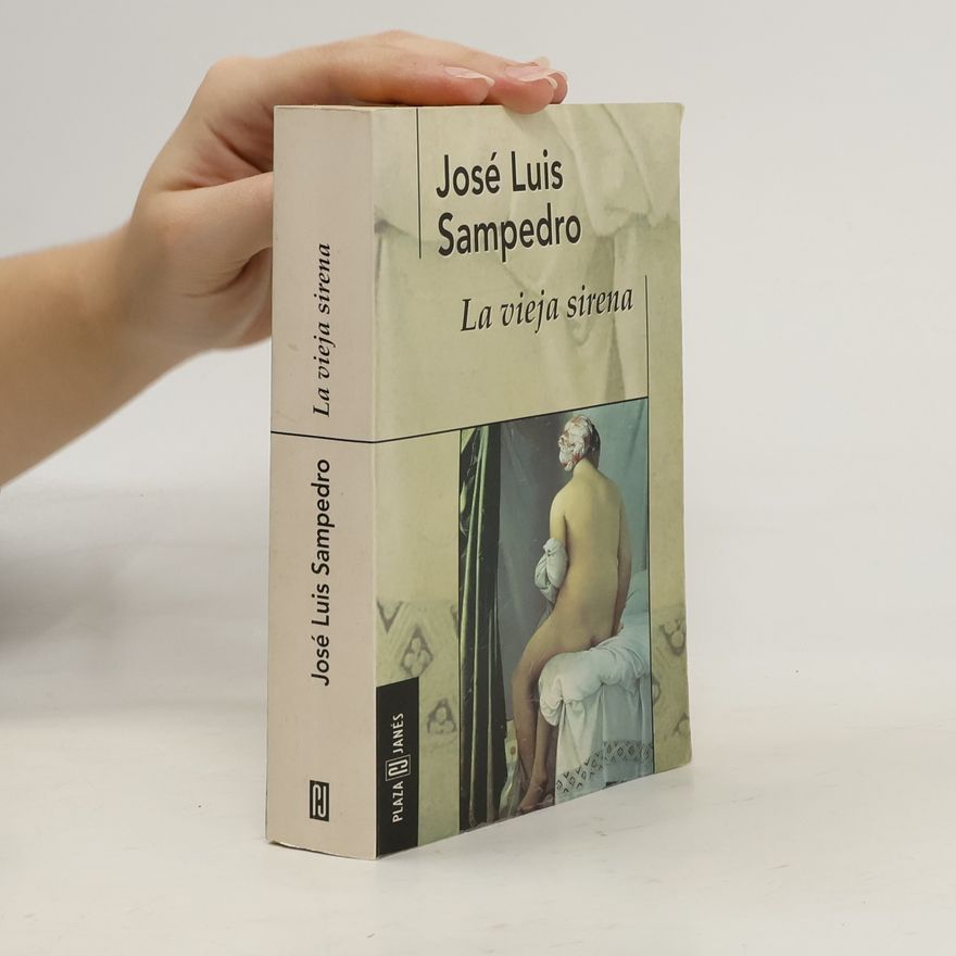 José Luis Sampedro Sáez La vieja sirena