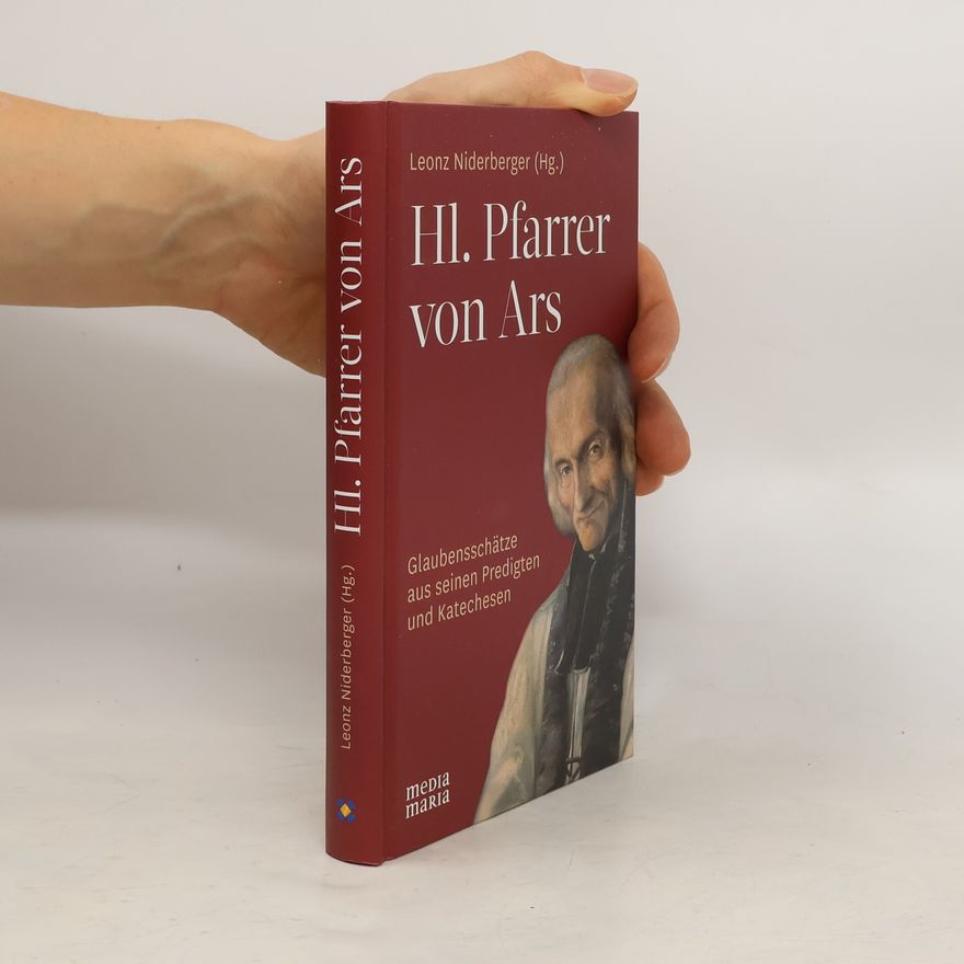 Leonz Niderberger Hl. Pfarrer von Ars
