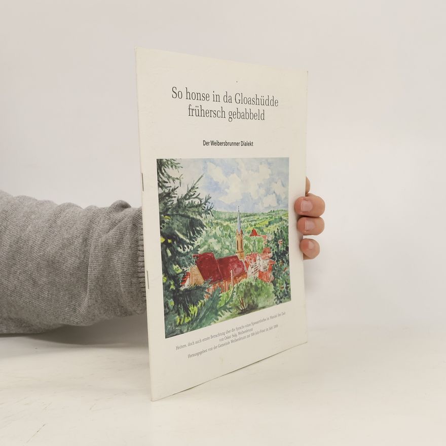 Collectif d'auteurs So honse in da Gloashüdde frühersch gebabbeld