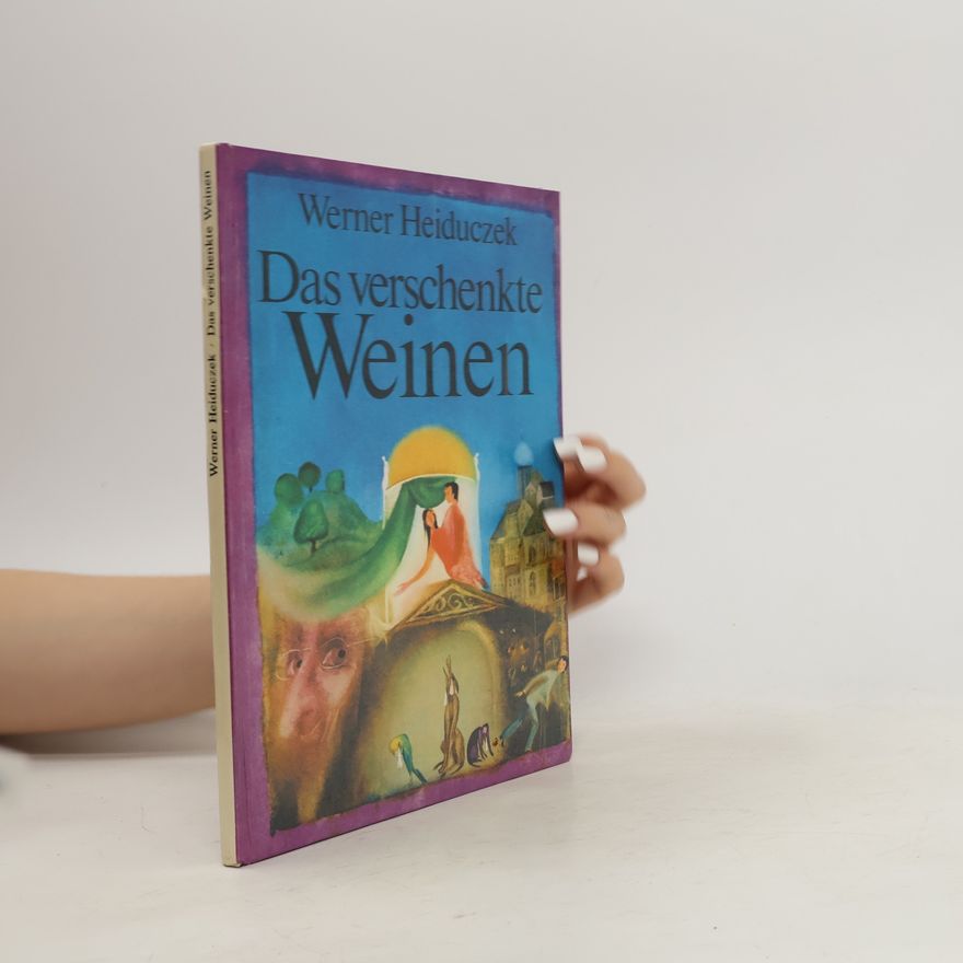 Werner Heiduczek Das verschenkte Weinen