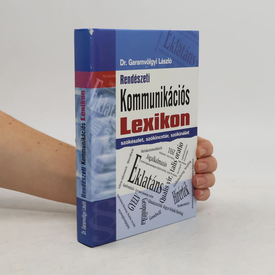 László Garamvölgyi Rendészeti kommunikációs lexikon