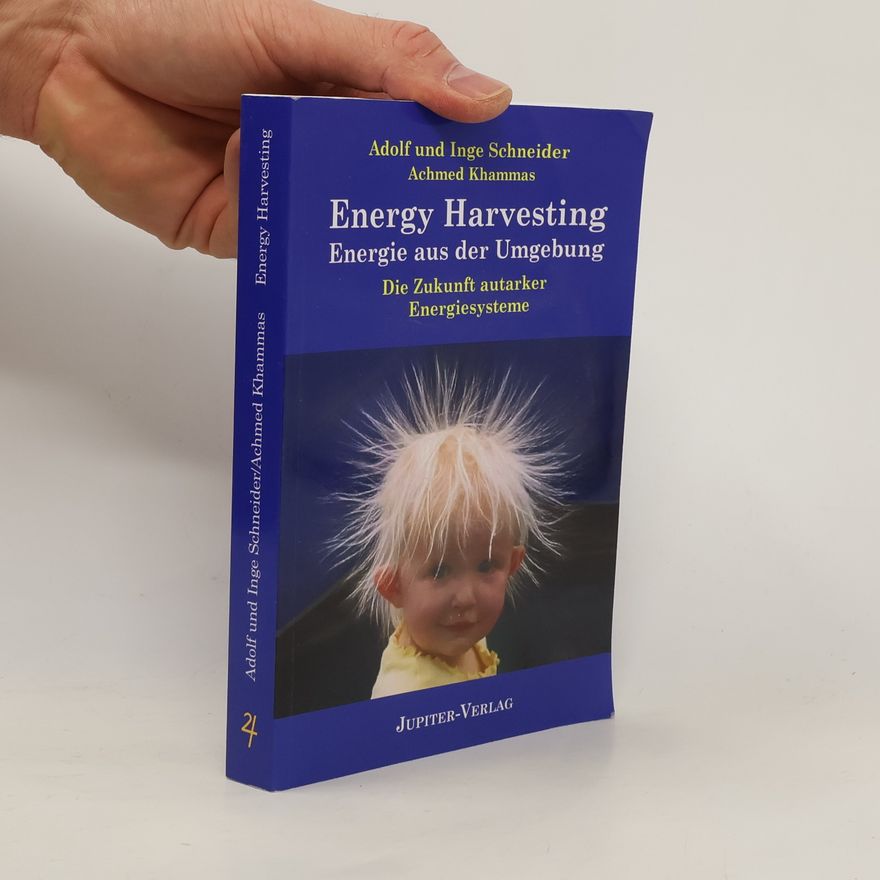 Inge Schneider Energy Harvesting. Energie aus der Umgebung 4.