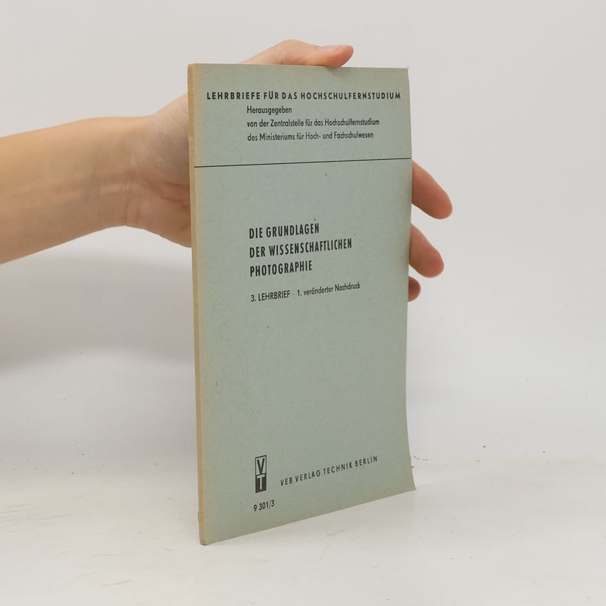AA.VV. Die Grundlagen der wissenschaftlichen Photographie