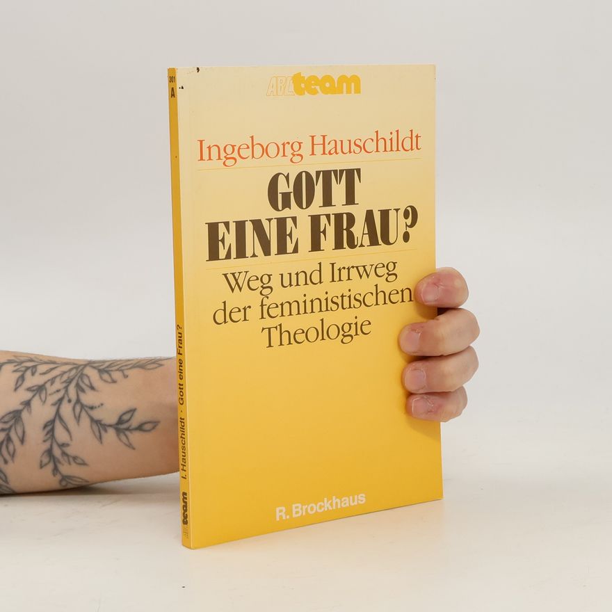 Ingeborg Hauschildt Gott eine Frau?