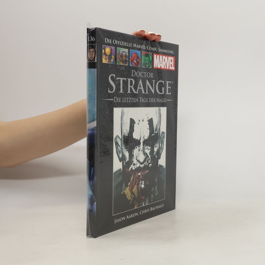 Autorenkollektiv Die offizielle Marvel-Comic-Sammlung 136. Doctor Strange. Die letzten Tage der Magie