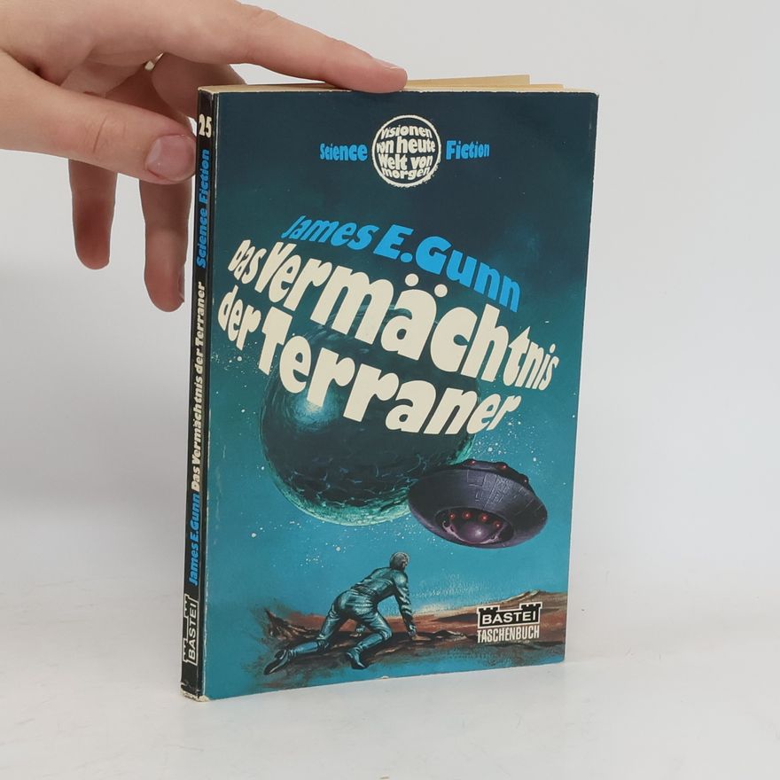 James Edwin Gunn Das Vermächtnis der Terraner