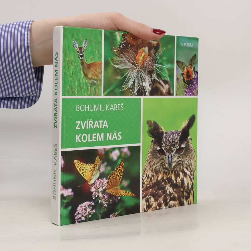 Bohumil Kabeš Zvířata kolem nás