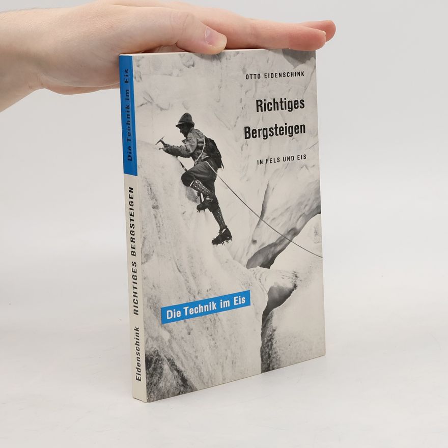 Otto Eidenschink Richtiges Bergsteigen