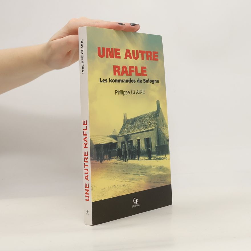 Philippe Claire Une autre rafle