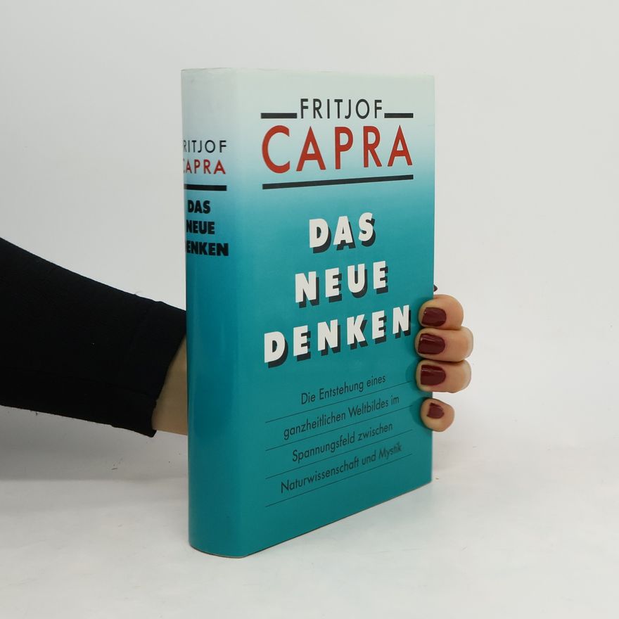 Fritjof Capra Das Neue Denken