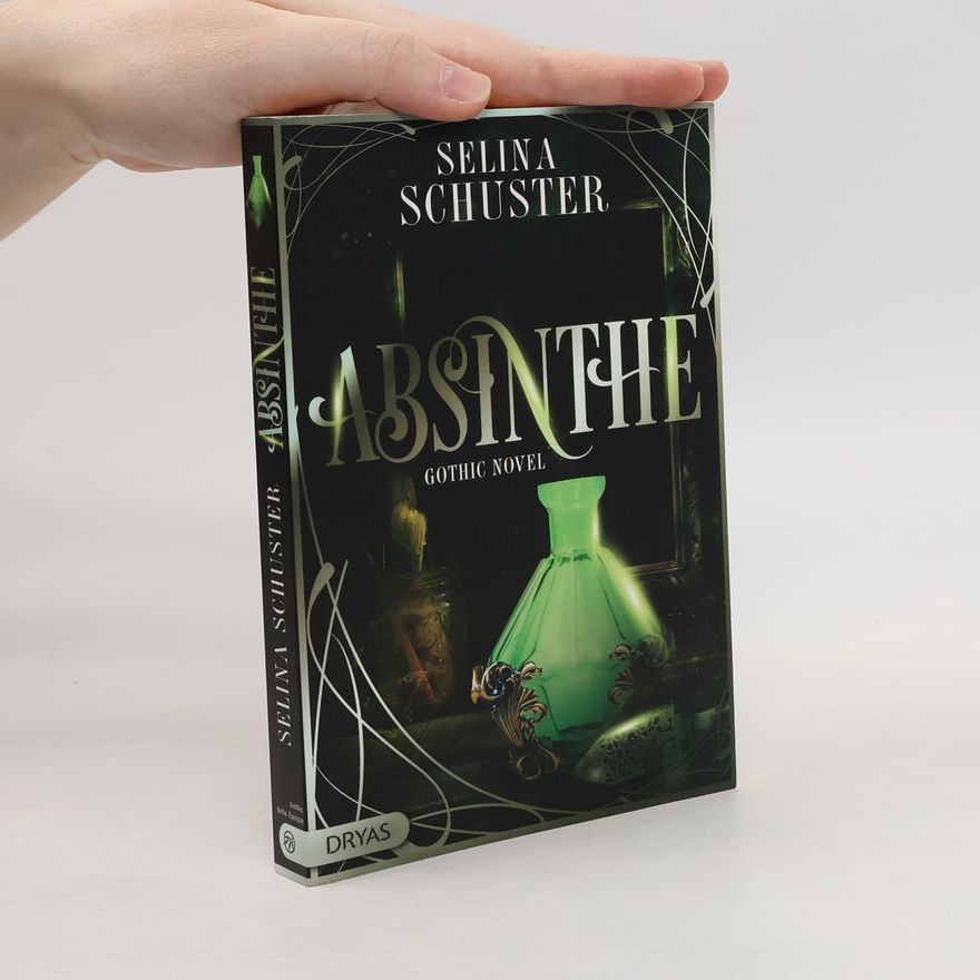 Selina Schuster Absinthe
