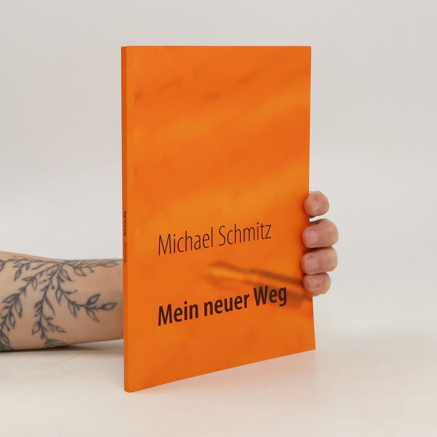 Ralf-Michael Schmitz Mein neuer Weg