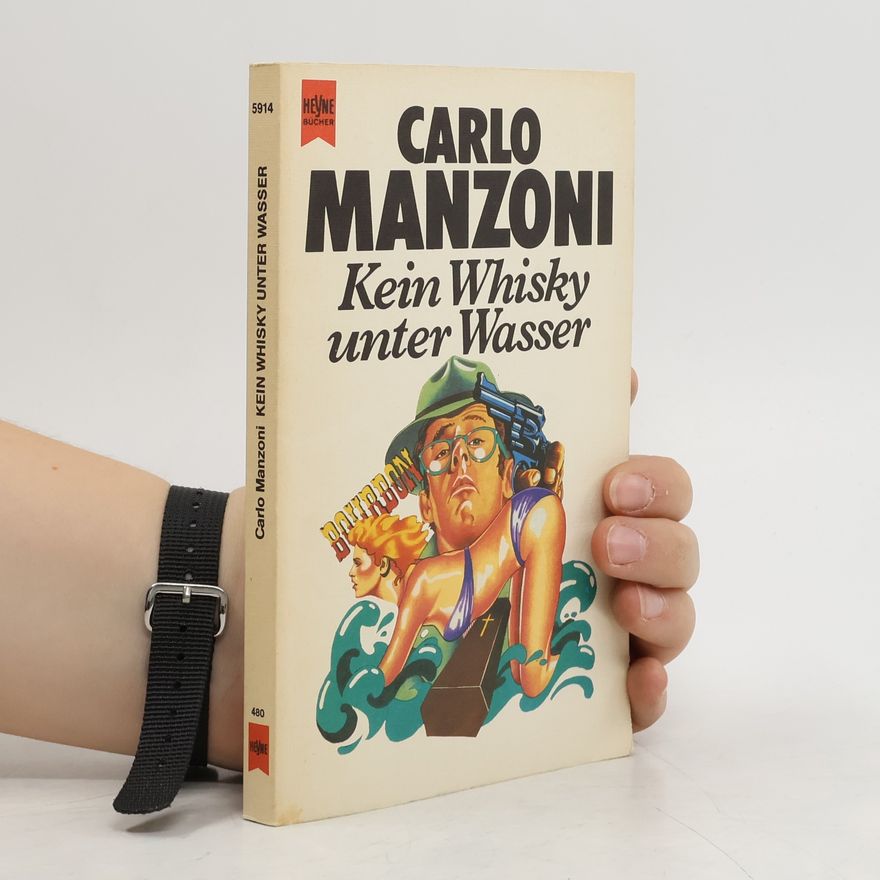 Carlo Manzoni Kein Whisky unter Wasser