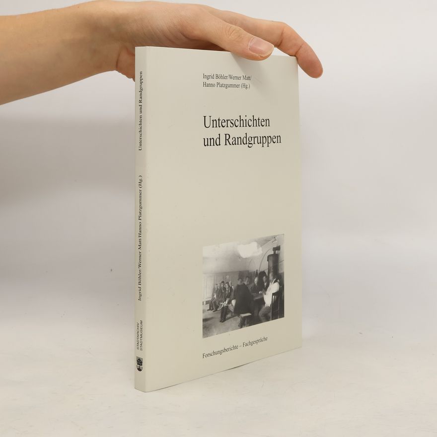 Ingrid Böhler Unterschichten und Randgruppen