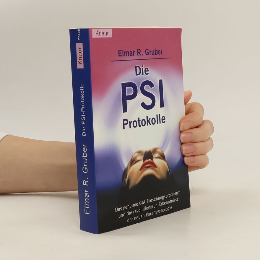 Elmar R. Gruber Die PSI-Protokolle
