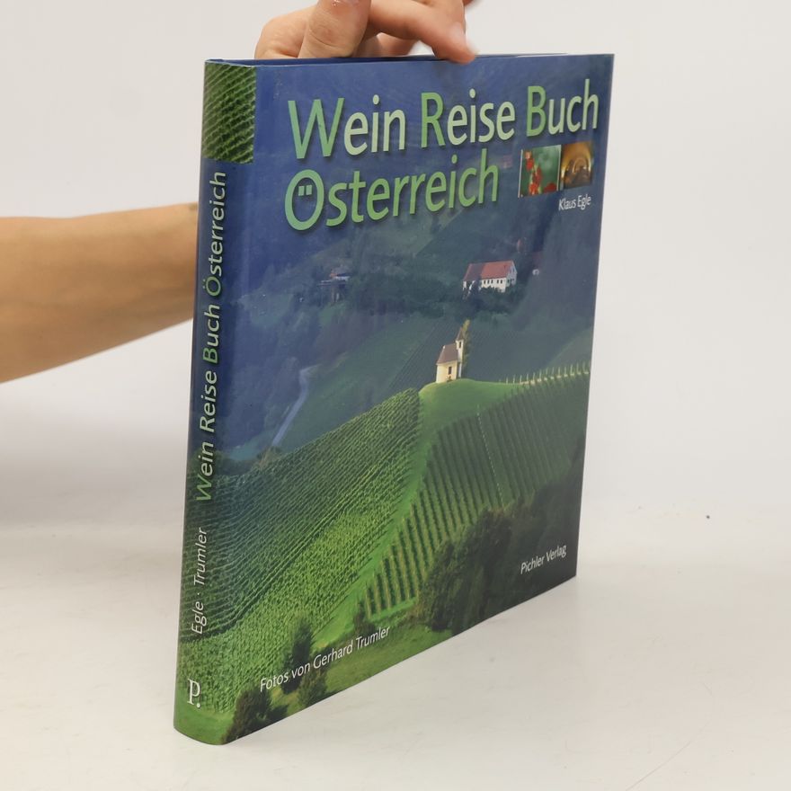 Klaus Egle Wein-Reise-Buch Österreich
