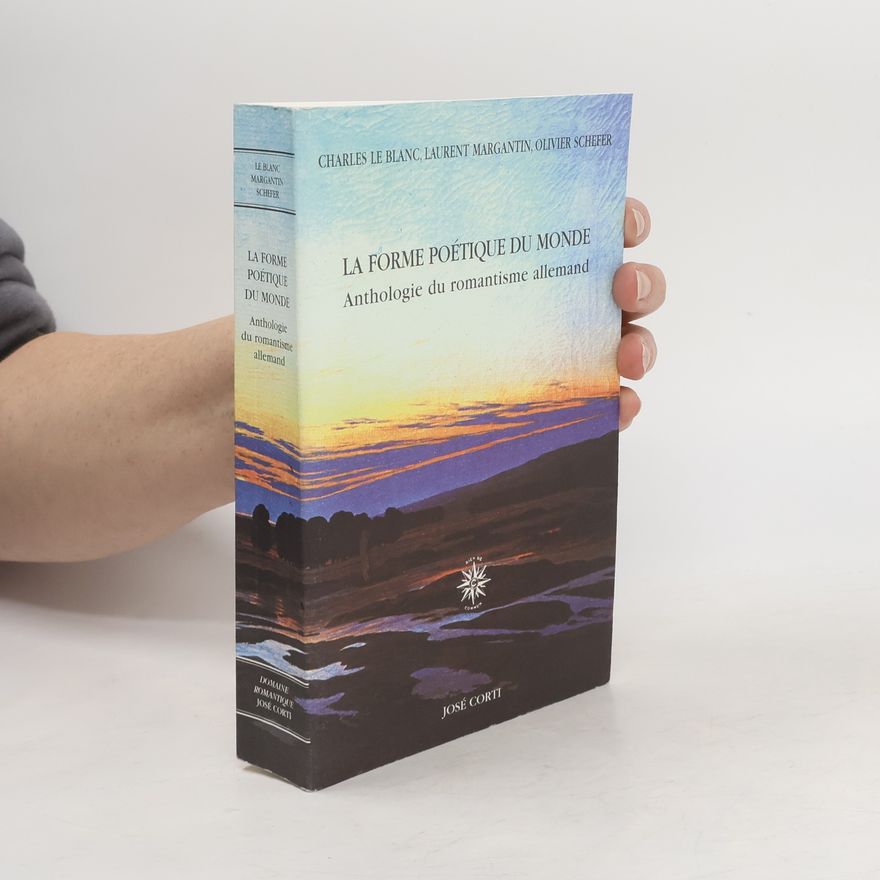 Olivier Schefer Domaine romantique: La forme poétique du monde