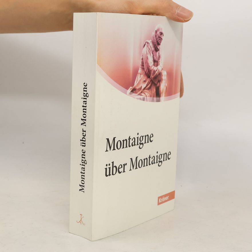 Regine Brossmann Montaigne über Montaigne