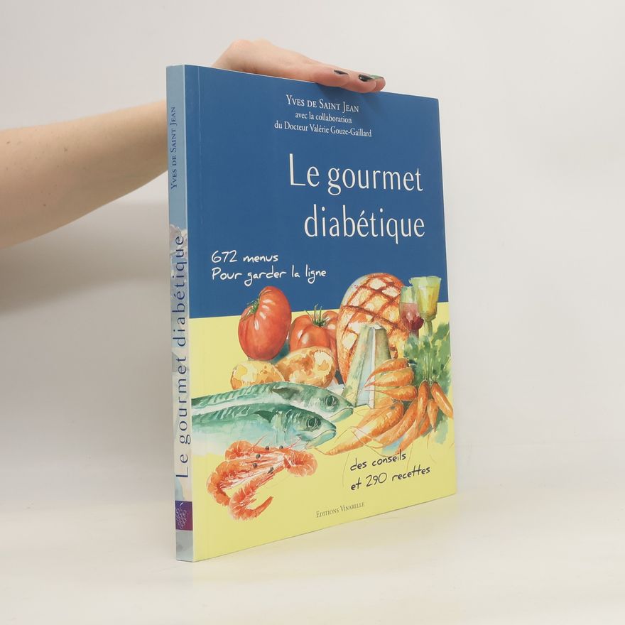 Yves de Saint Jean Le gourmet diabétique