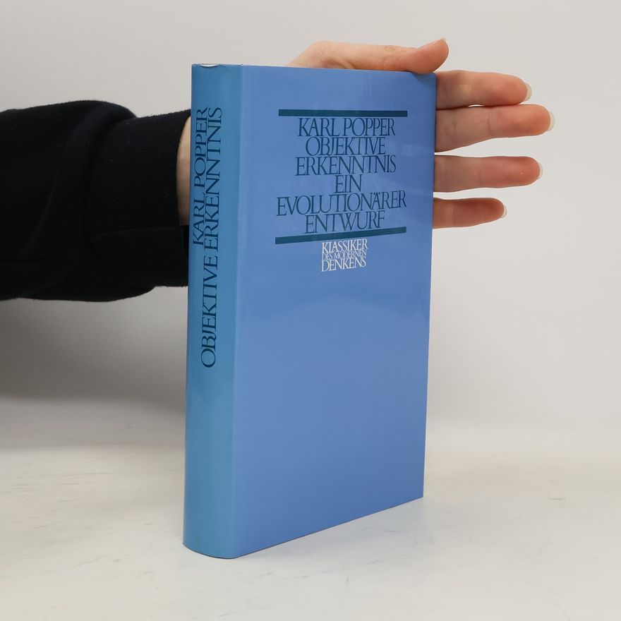 Karl Popper Objektive Erkenntnis ein Evolutionärer Entwurf