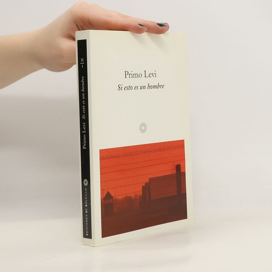 Primo Levi Si esto es un hombre