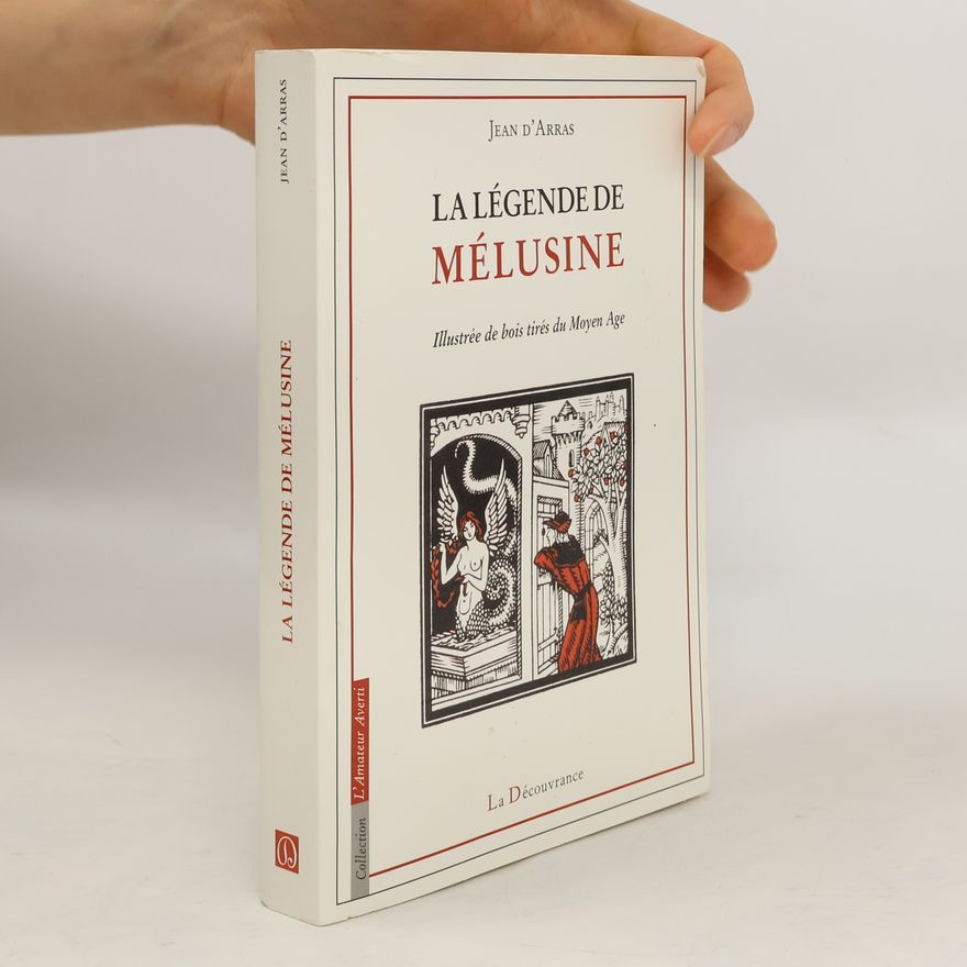 D'Arras Jean La légende de Mélusine