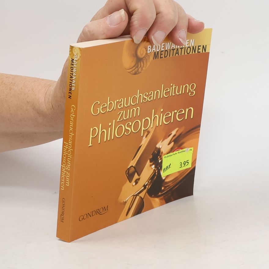 Jörg Zittlau Gebrauchsanleitung zum Philosophieren