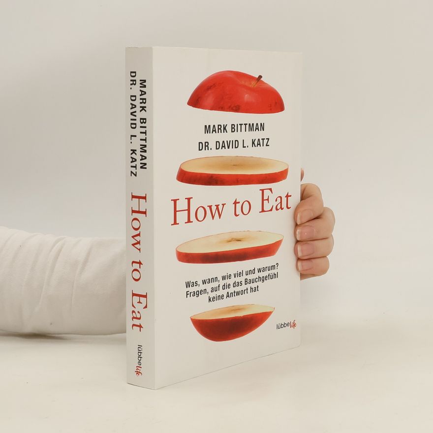 Mark Bittman How to Eat