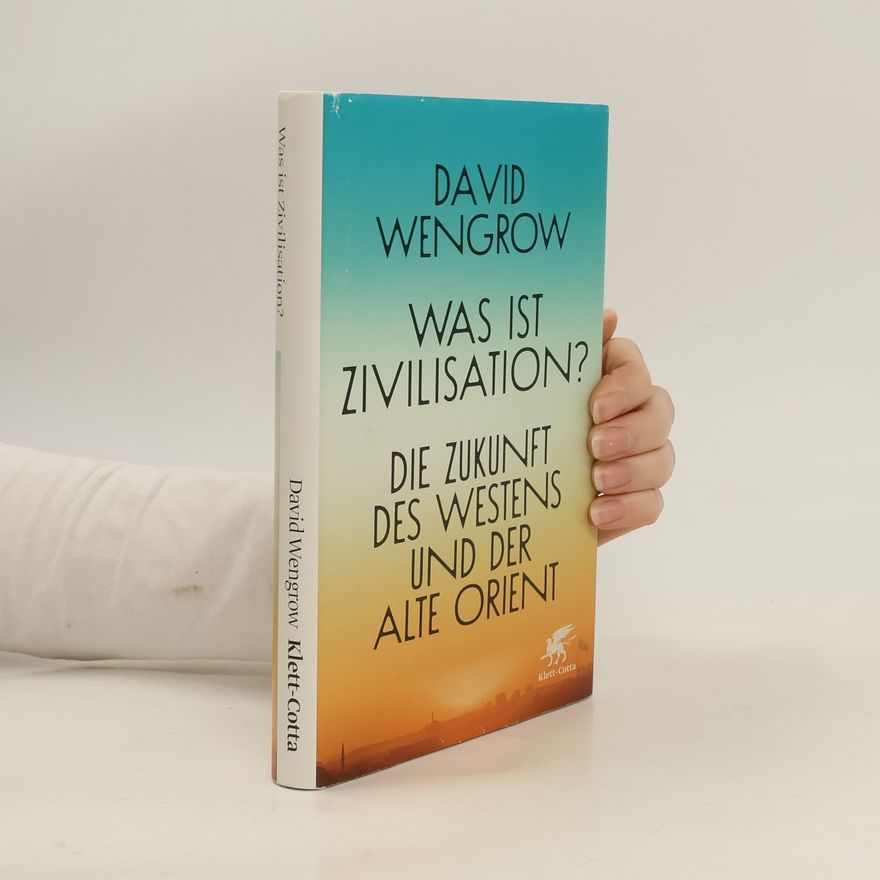 D. Wengrow Was ist Zivilisation?