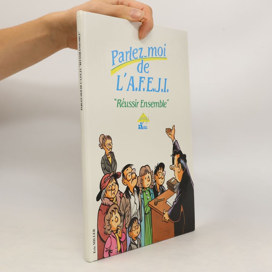 Eric Miller Parlez-Moi de L´A.F.E.J.I.