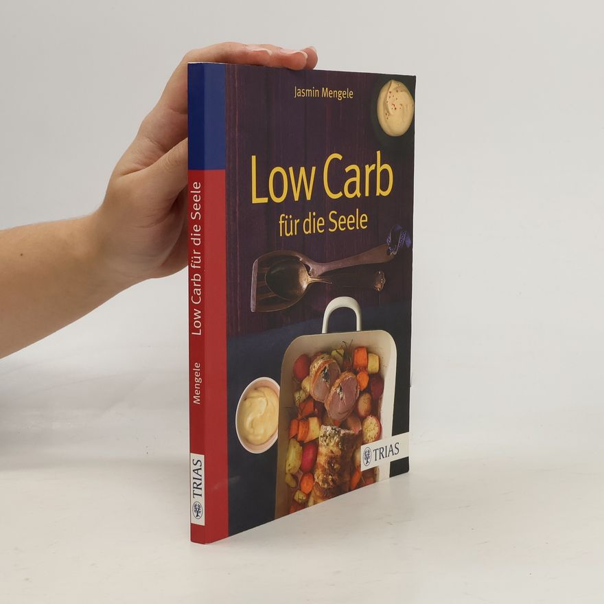 Jasmin Mengele Low Carb für die Seele