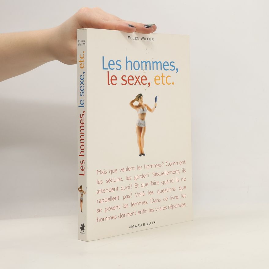 Ellen Willer Les hommes, le sexe,