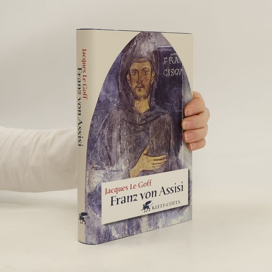 Jacques Le Goff Franz von Assisi