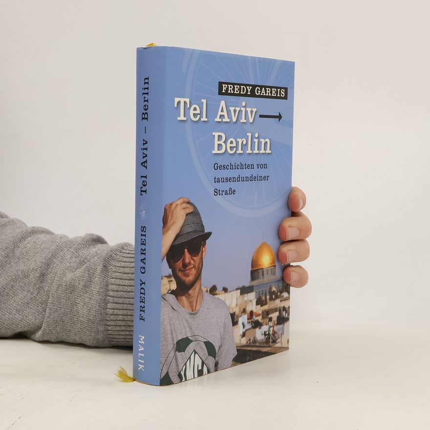 Fredy Gareis Tel Aviv - Berlin