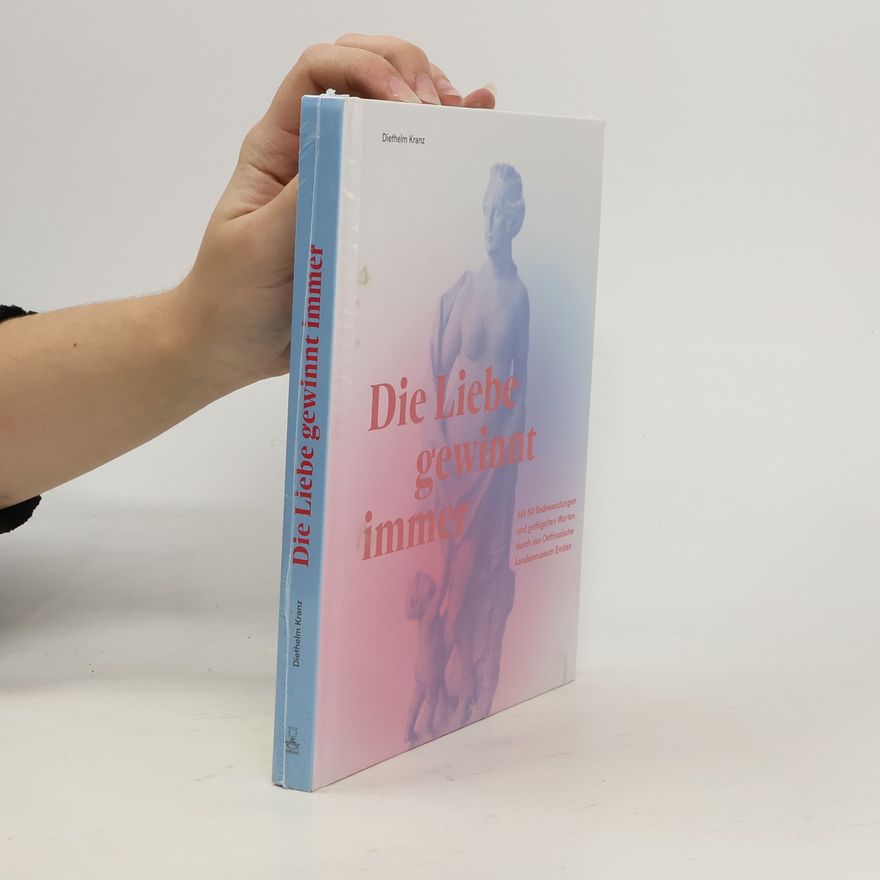 Diethelm Kranz Die Liebe gewinnt immer