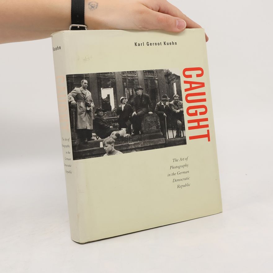 Karl Gernot Kuehn Caught