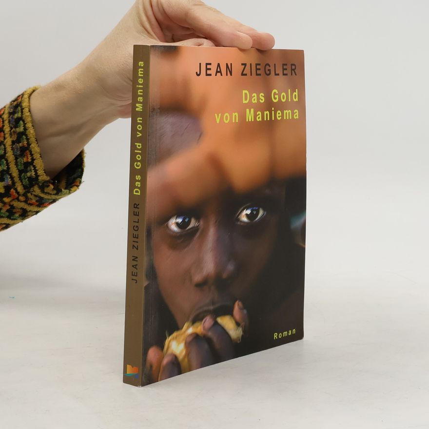 Jean Ziegler Das Gold von Maniema